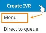 Pulsante Create IVR con l’opzione Menu