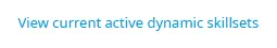 Il collegamento View current active dynamic skillsets